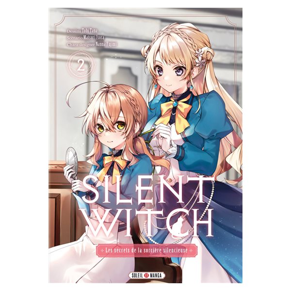 Silent witch : les secrets de la sorcière silencieuse, Vol. 2