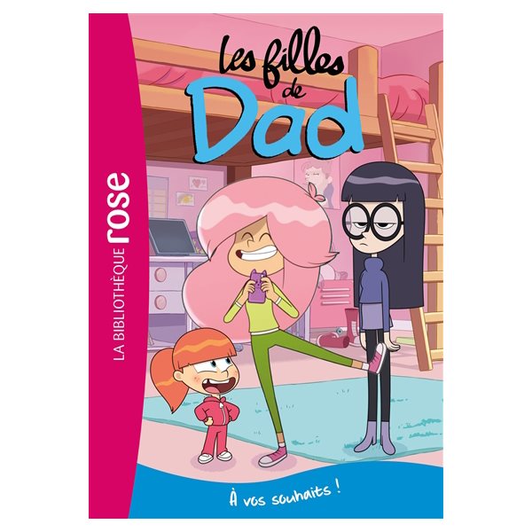 A vos souhaits !, Tome 4, Les filles de Dad