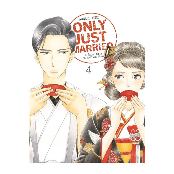 Only just married : c'était juste un mariage blanc, Vol. 4