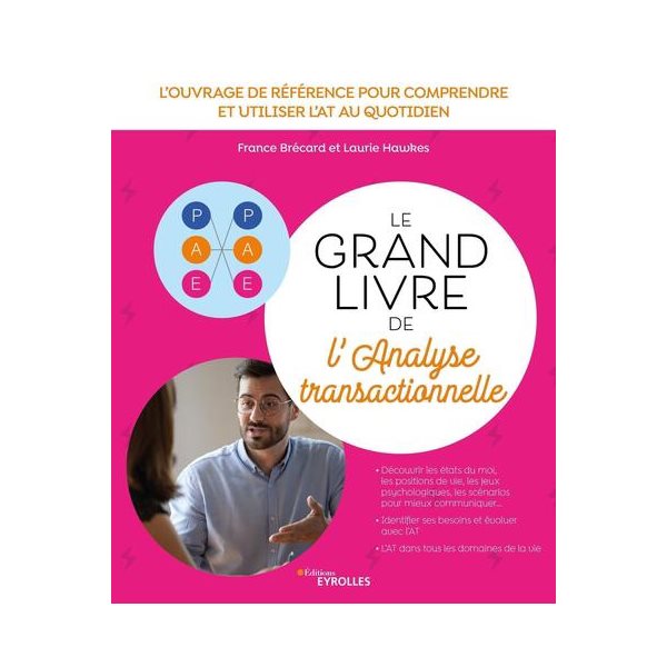 Le grand livre de l'analyse transactionnelle, Le grand livre