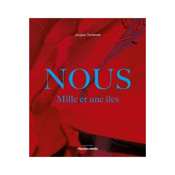Nous : Mille et une îles