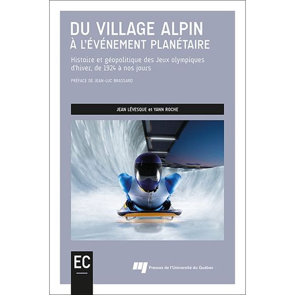 Du village alpin à l'événement planétaire : Histoire et géopolitique des Jeux olympiques d'hiver, de 1924 à nos jours
