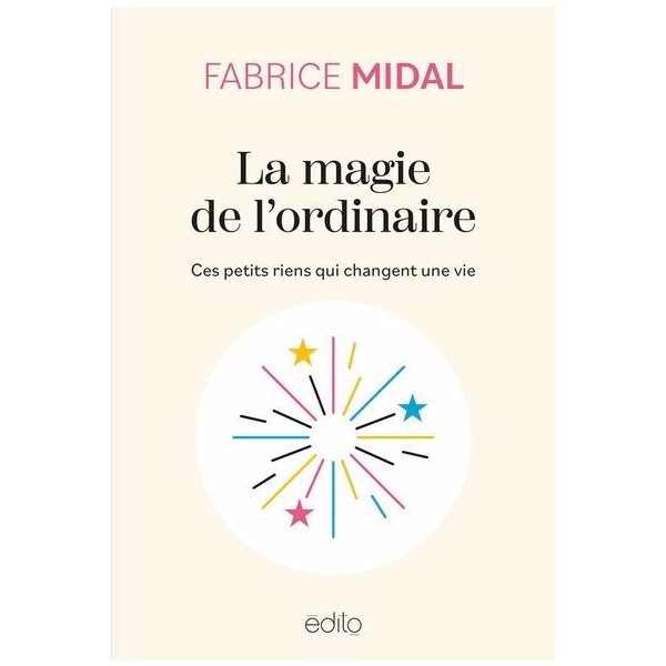 La magie de l'ordinaire