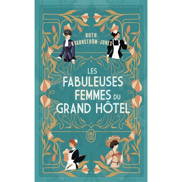 Les fabuleuses femmes du Grand Hôtel