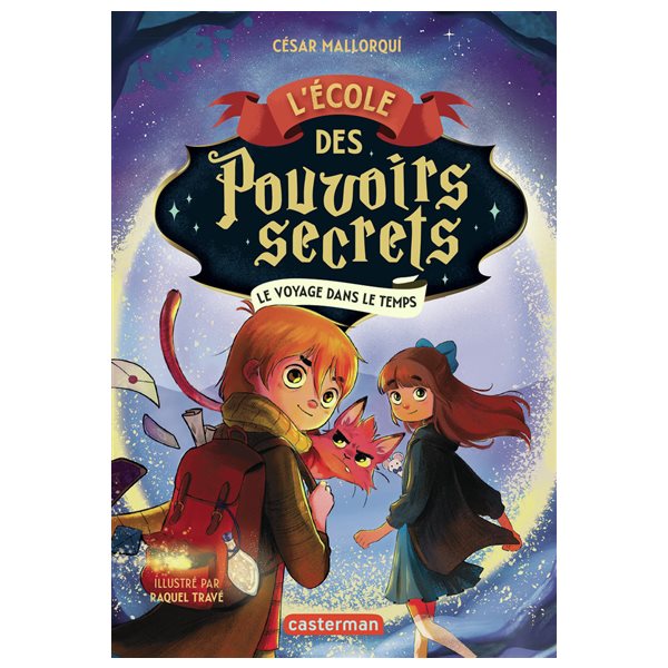 Le voyage dans le temps, Tome 3, L'Ecole des pouvoirs secrets