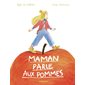 Maman parle aux pommes