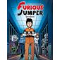 Furious break, Tome 8, Furious Jumper