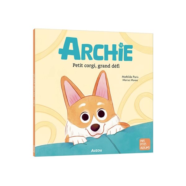 Archie : petit corgi, grand défi