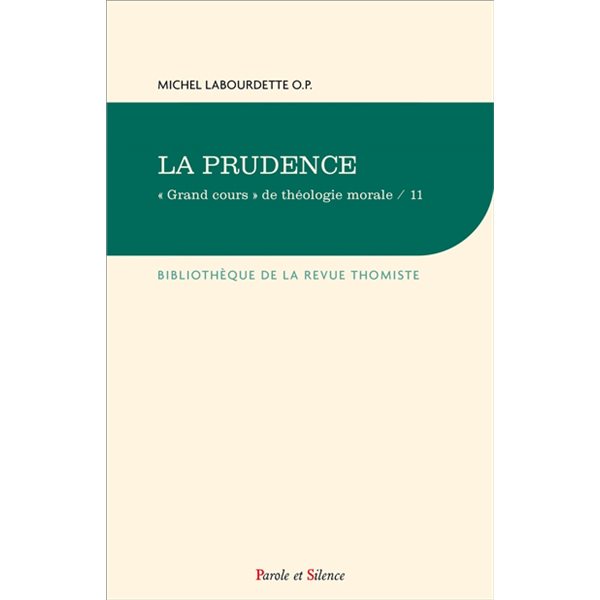 Grand cours de théologie morale, Vol. 11. La prudence, Grand cours de théologie morale, 11