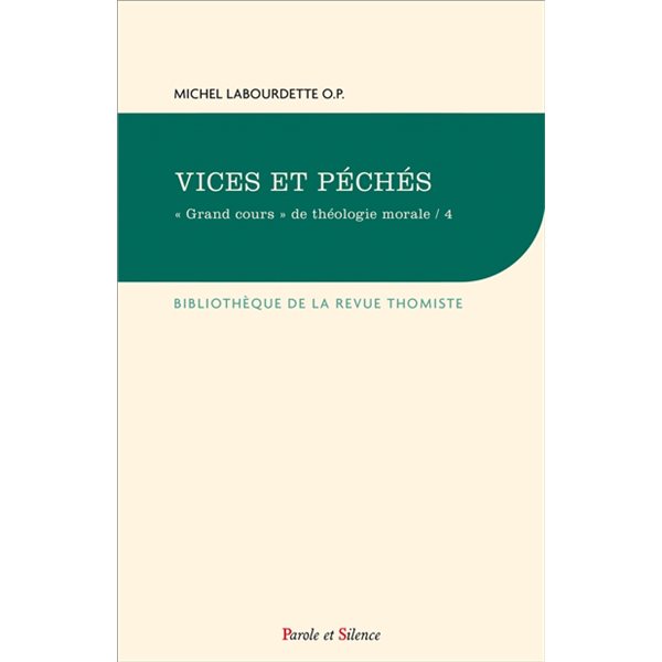 Vices et péchés, Grand cours de théologie morale