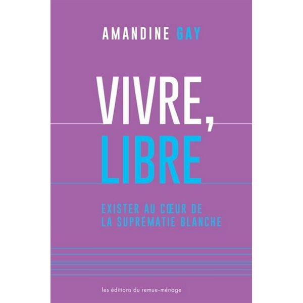 Vivre, libre