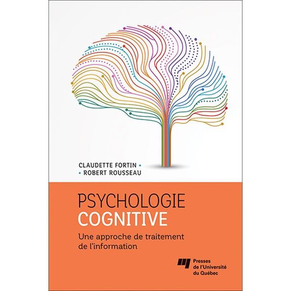 Psychologie cognitive : Une approche de traitement de l'information