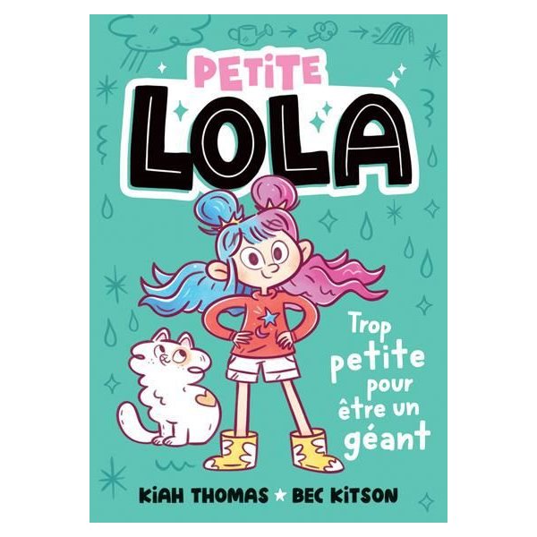 Trop petite pour être un géant, Petite Lola