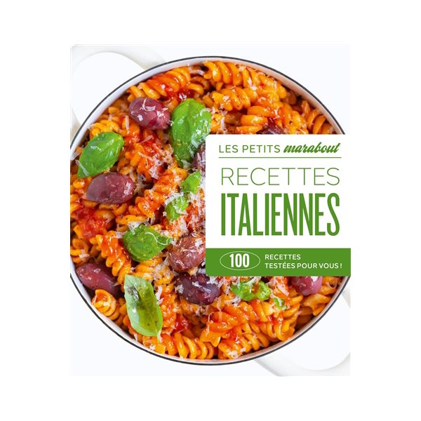 Recettes italiennes : 100 recettes testées pour vous !