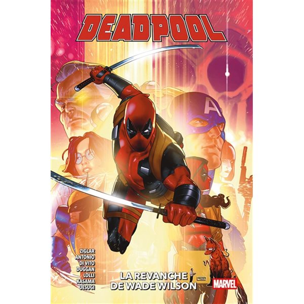La revanche de Wade Wilson, Tome 3, Deadpool