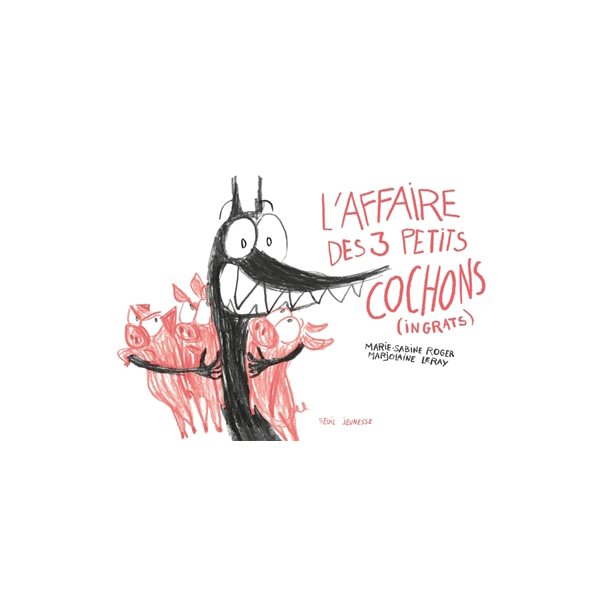 L'affaire des 3 petits cochons (ingrats)