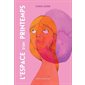 L'Espace d’un printemps