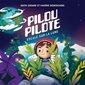 Pilou Pilote - Escale sur la Lune