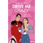 Drive me crazy, Drive me