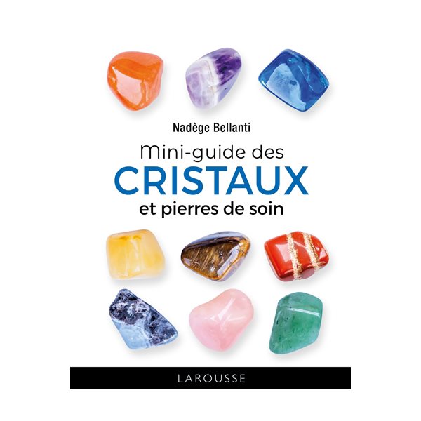 Mini-guide des cristaux et pierres de soin