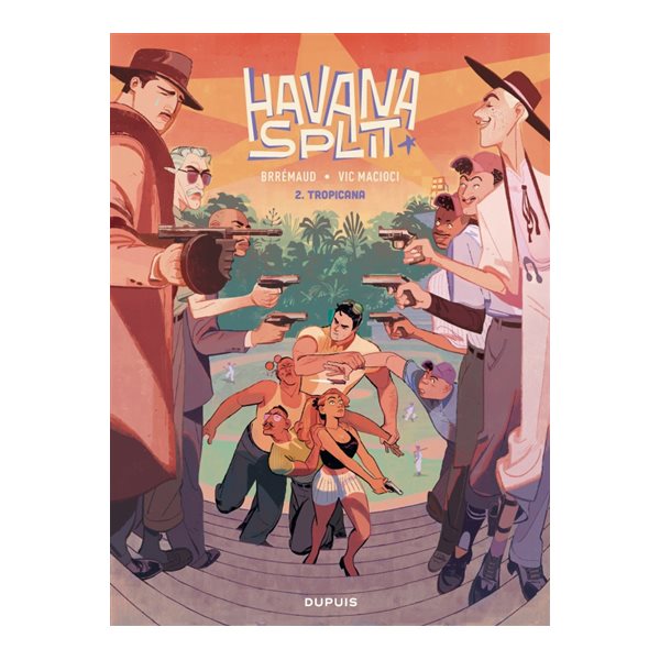 Tropicana, Tome 2, Havana split