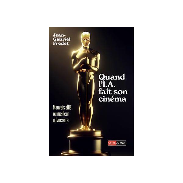 Quand l'IA fait son cinéma : mauvais allié ou meilleur adversaire