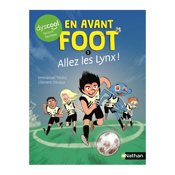 Allez les Lynx !, Tome 1, En avant foot !