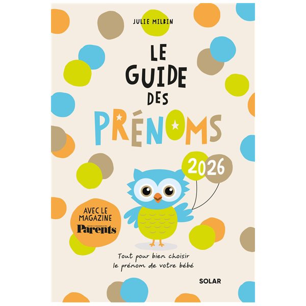 Le guide des prénoms 2026 : tout pour bien choisir le prénom de votre bébé