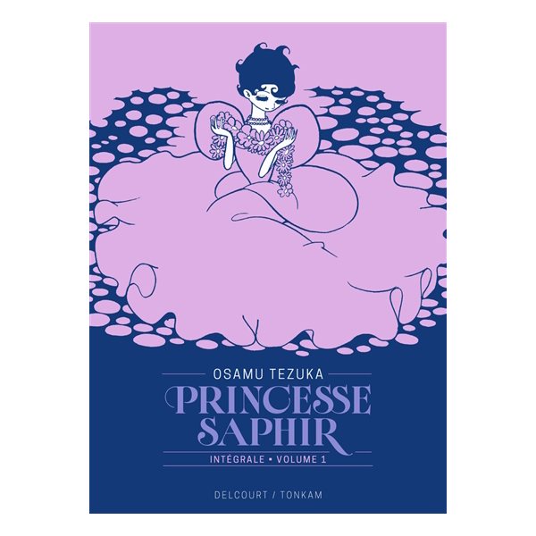 Princesse Saphir : intégrale, Vol. 1