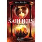 Nous serons hier, Tome 1, Les sabliers
