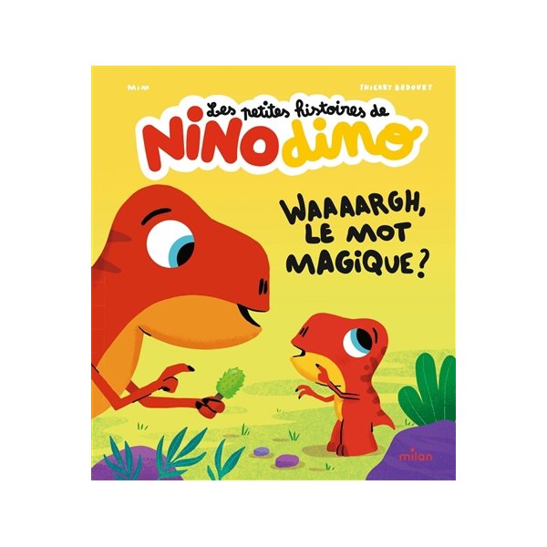 Waaaargh, le mot magique ?, Les petites histoires de Nino dino