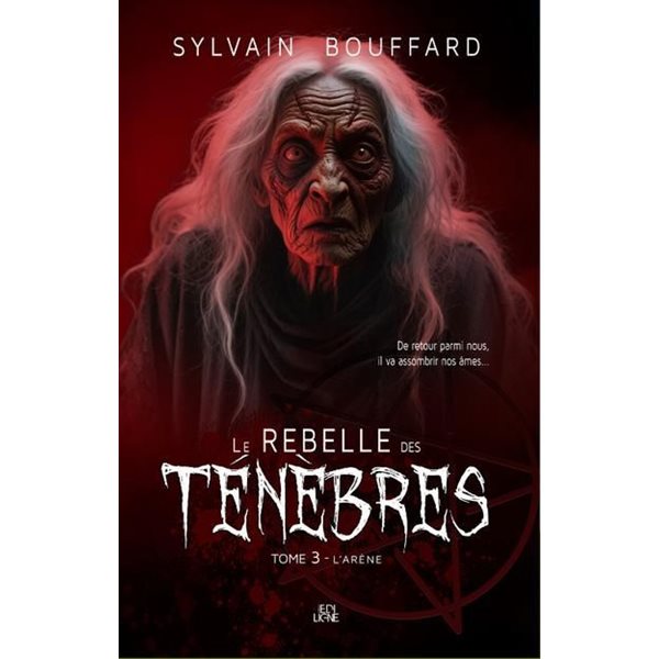L'arène, Le rebelle des ténèbres, 3