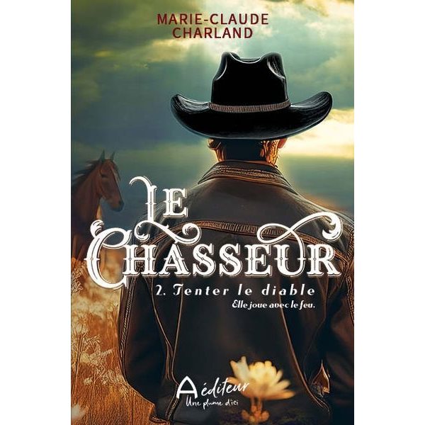 Tenter le diable, Tome 2, Le chasseur