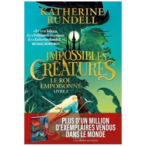 Le roi empoisonné, Tome 2, Impossibles créatures