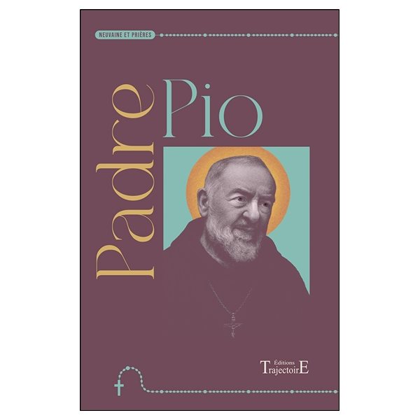 Padre Pio : neuvaine et prières, Neuvaine et prières