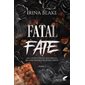 Fatal Fate, Tome 2