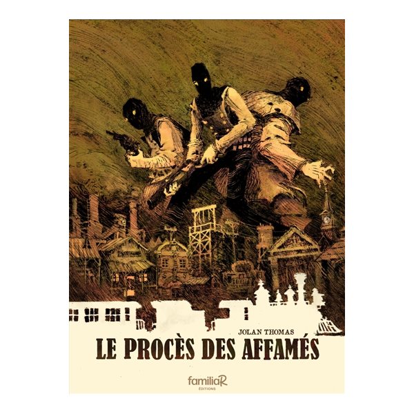 Le procès des affamés