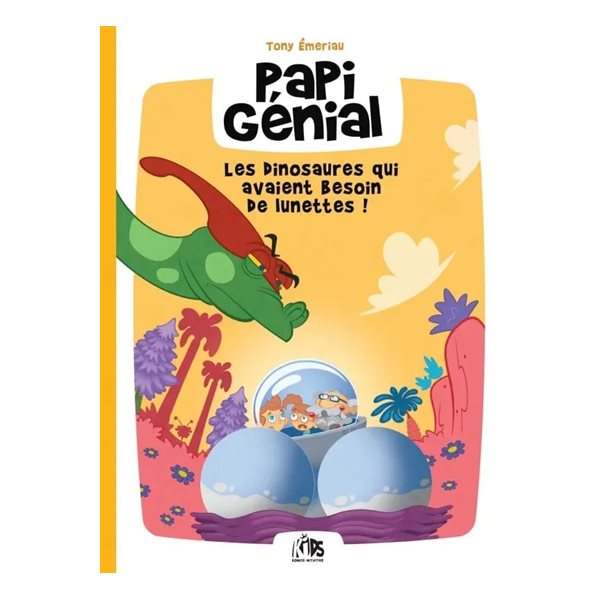 Les dinosaures qui avaient besoin de lunettes !, Papi génial et sa bulle qui va partout, 3