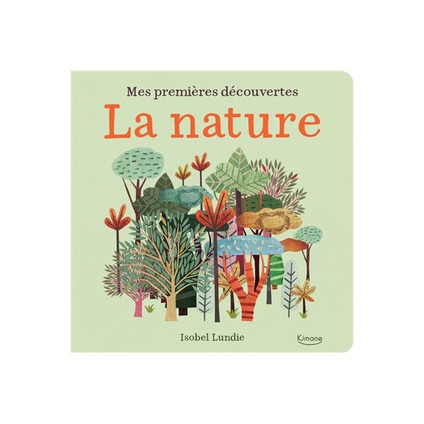 La nature, Mes premières découvertes
