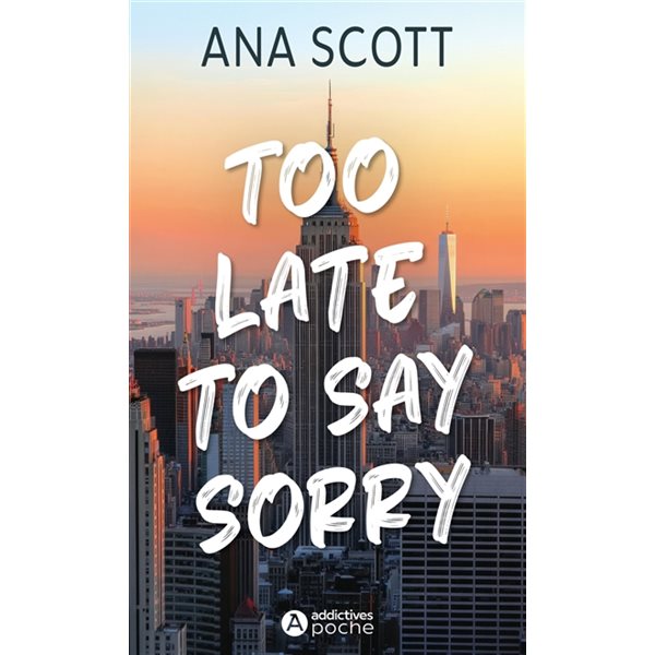 Too late to say sorry, Addictives poche