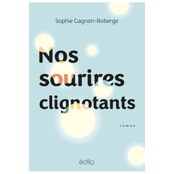Nos sourires clignotants