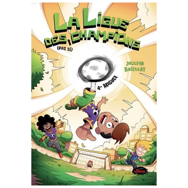 Miguel, Tome 4, La ligue des pas si champions