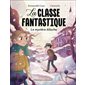 Le mystère Aliocha, La classe fantastique