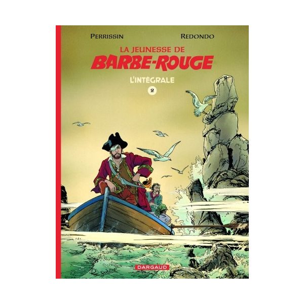 La jeunesse de Barbe-Rouge : l'intégrale, Vol. 2, La jeunesse de Barbe-Rouge : l'intégrale, 2