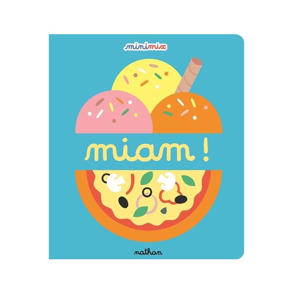 Miam !, Minimix