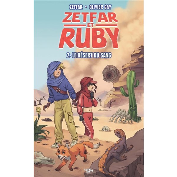 Le désert du sang, Tome 2, Zetfar et Ruby