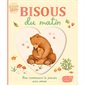 Bisous du matin : pour commencer la journée avec amour, Je t'aime bébé