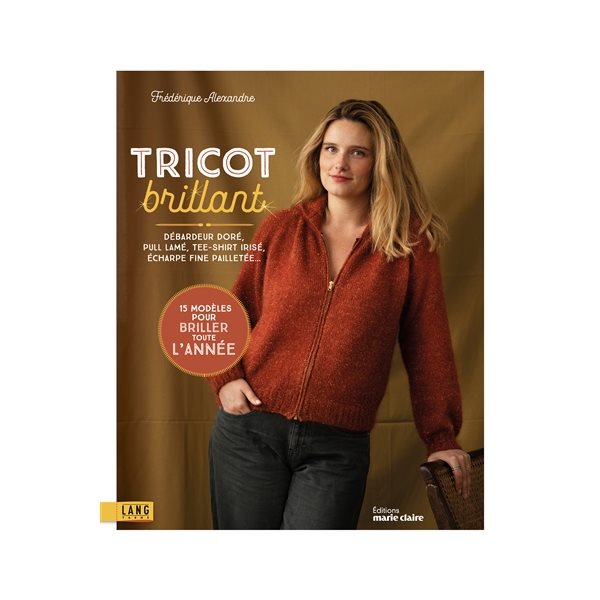 Tricot brillant : débardeur doré, pull lamé, tee-shirt irisé, écharpe fine pailletée... : 15 modèles pour briller toute l'année