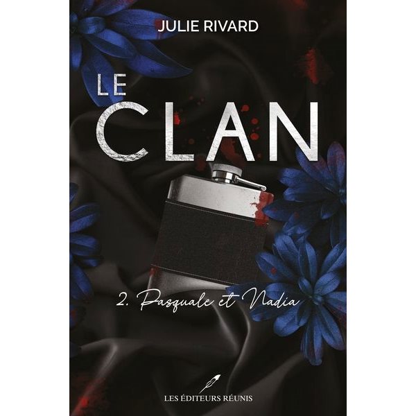 Pasquale et Nadia,Tome 2, Le clan