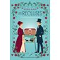 L'inconnue désargentée, Tome 1, Les recluses